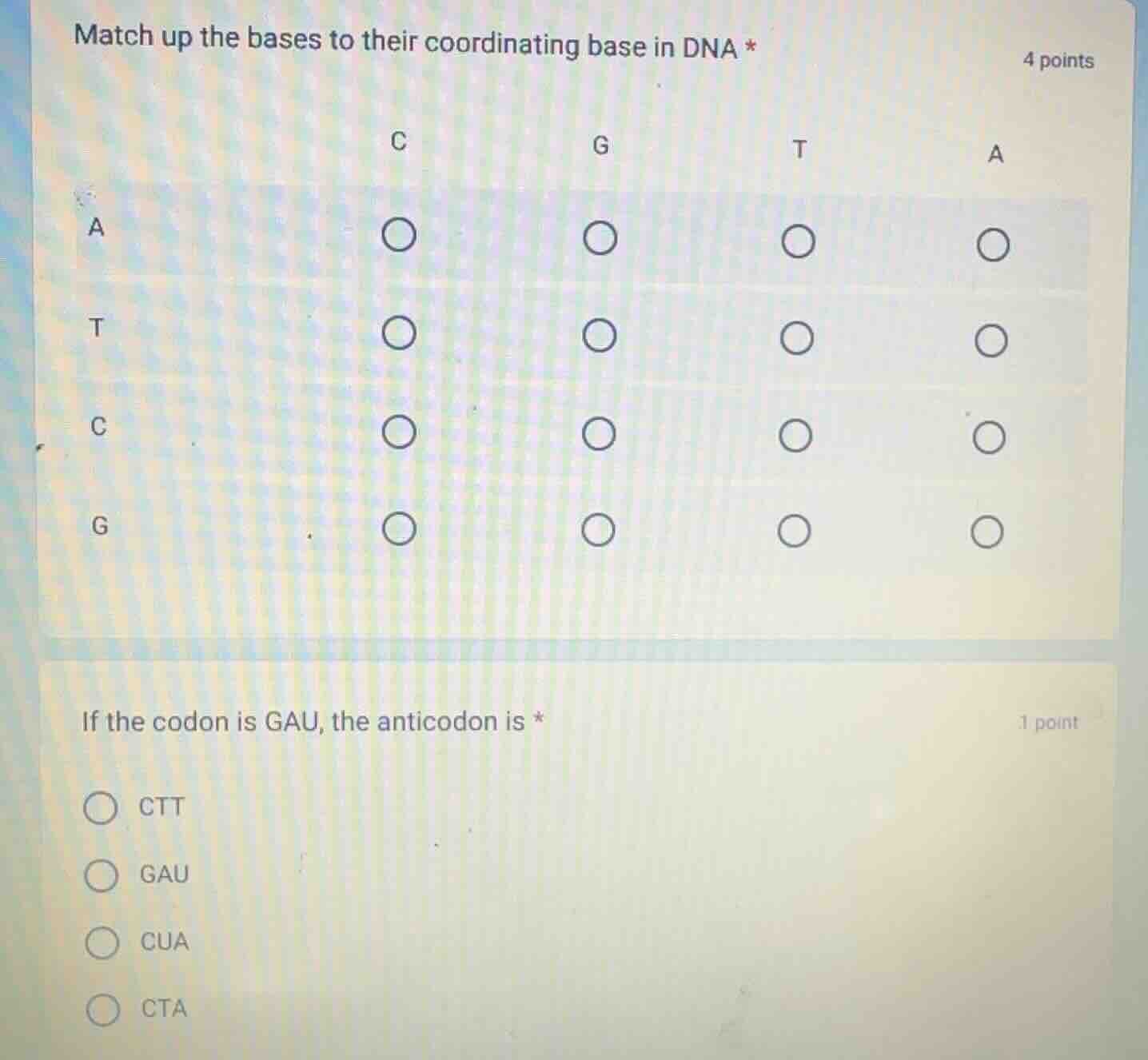 match up the bases to their coordinating base in dna * c g t a a t c g …
