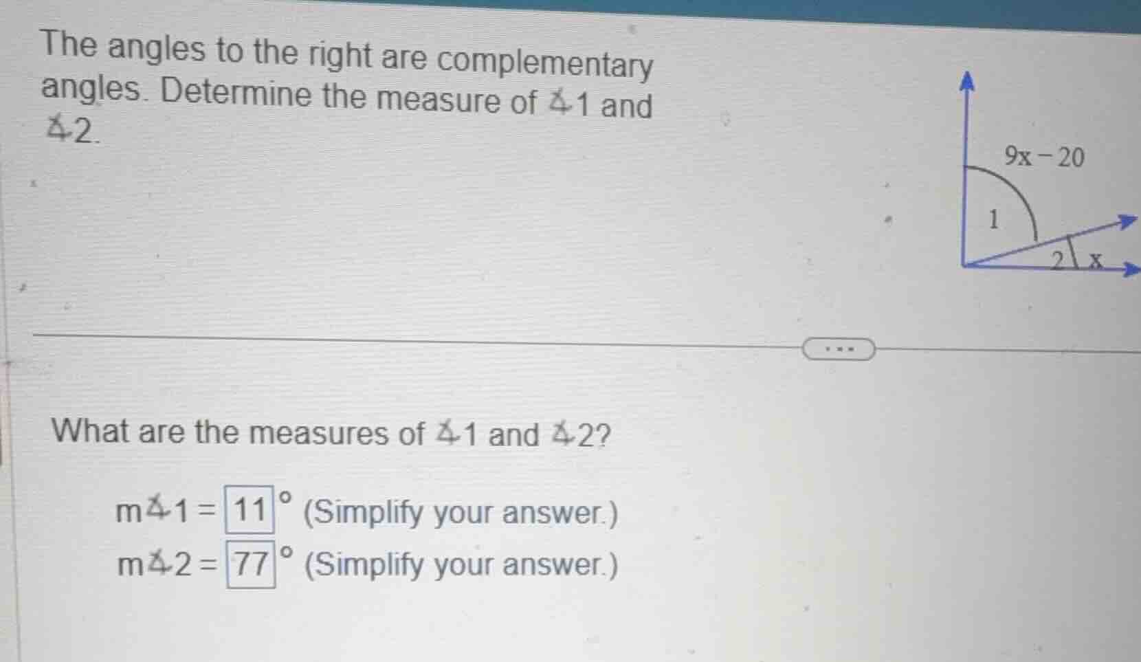 the angles to the right are complementary angles. determine the measure…