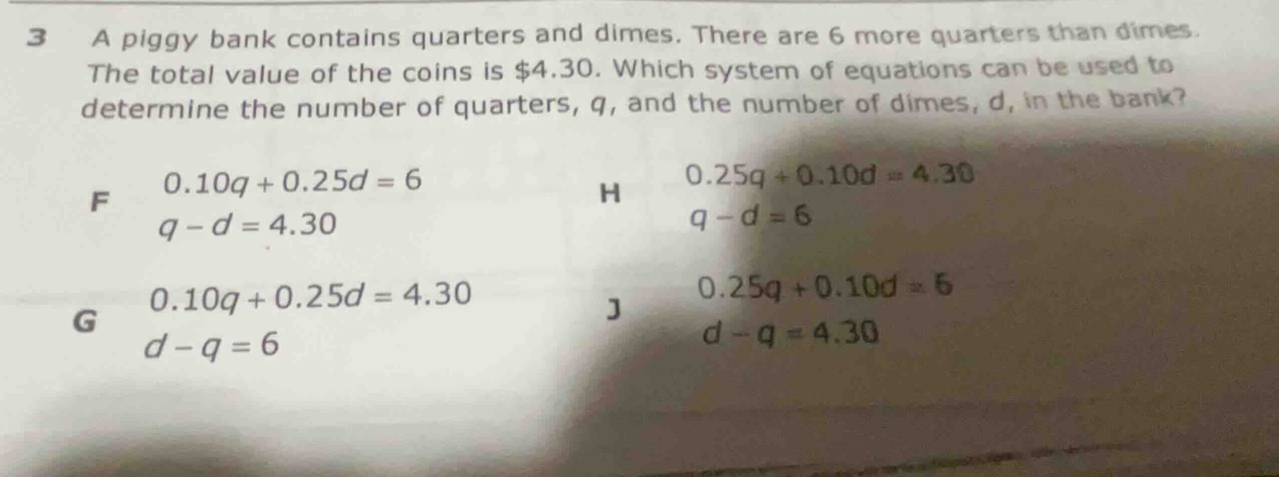 3 a piggy bank contains quarters and dimes. there are 6 more quarters t…