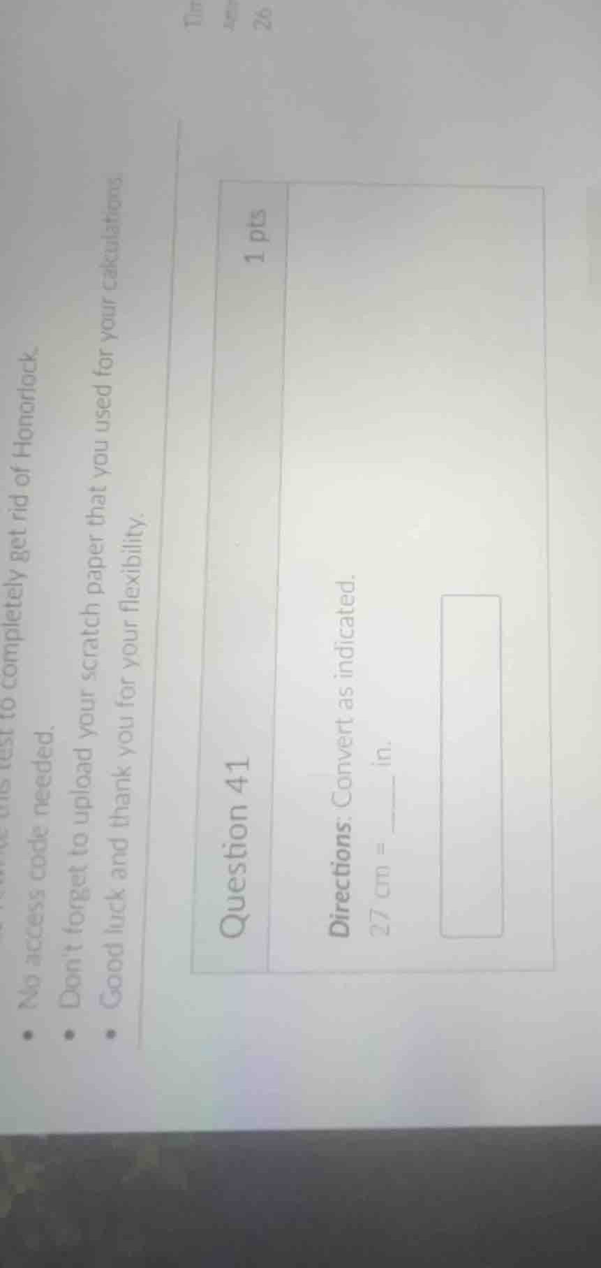 question 41 1 pts directions: convert as indicated. \\(27\\text{ cm} = …