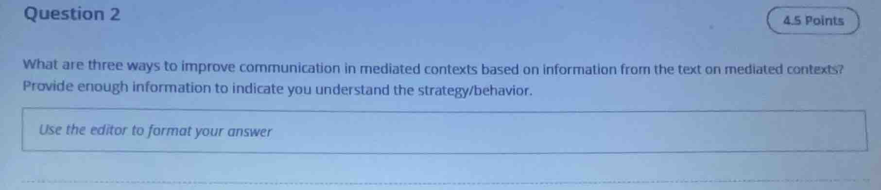 question 2 what are three ways to improve communication in mediated con…