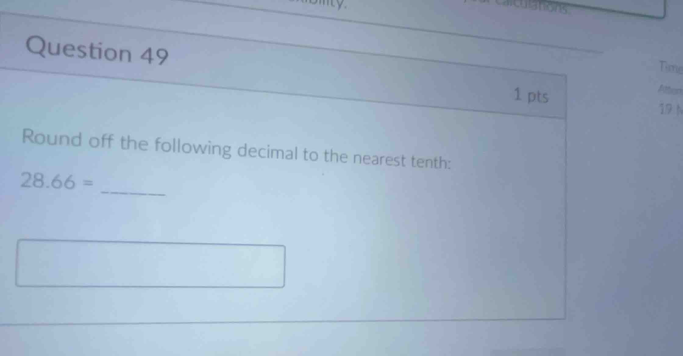 question 49 1 pts round off the following decimal to the nearest tenth:…