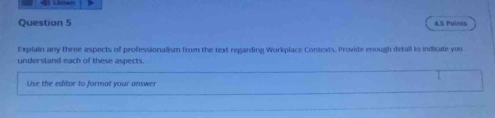 question 5 explain any three aspects of professionalism from the text r…