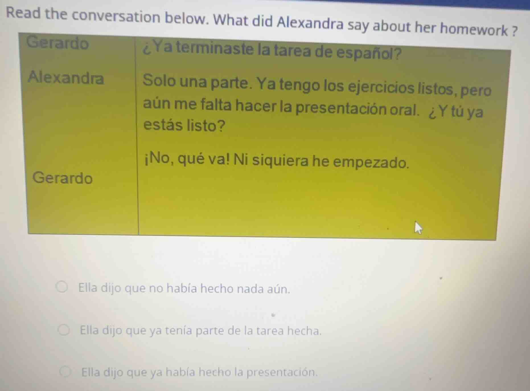 read the conversation below. what did alexandra say about her homework?…