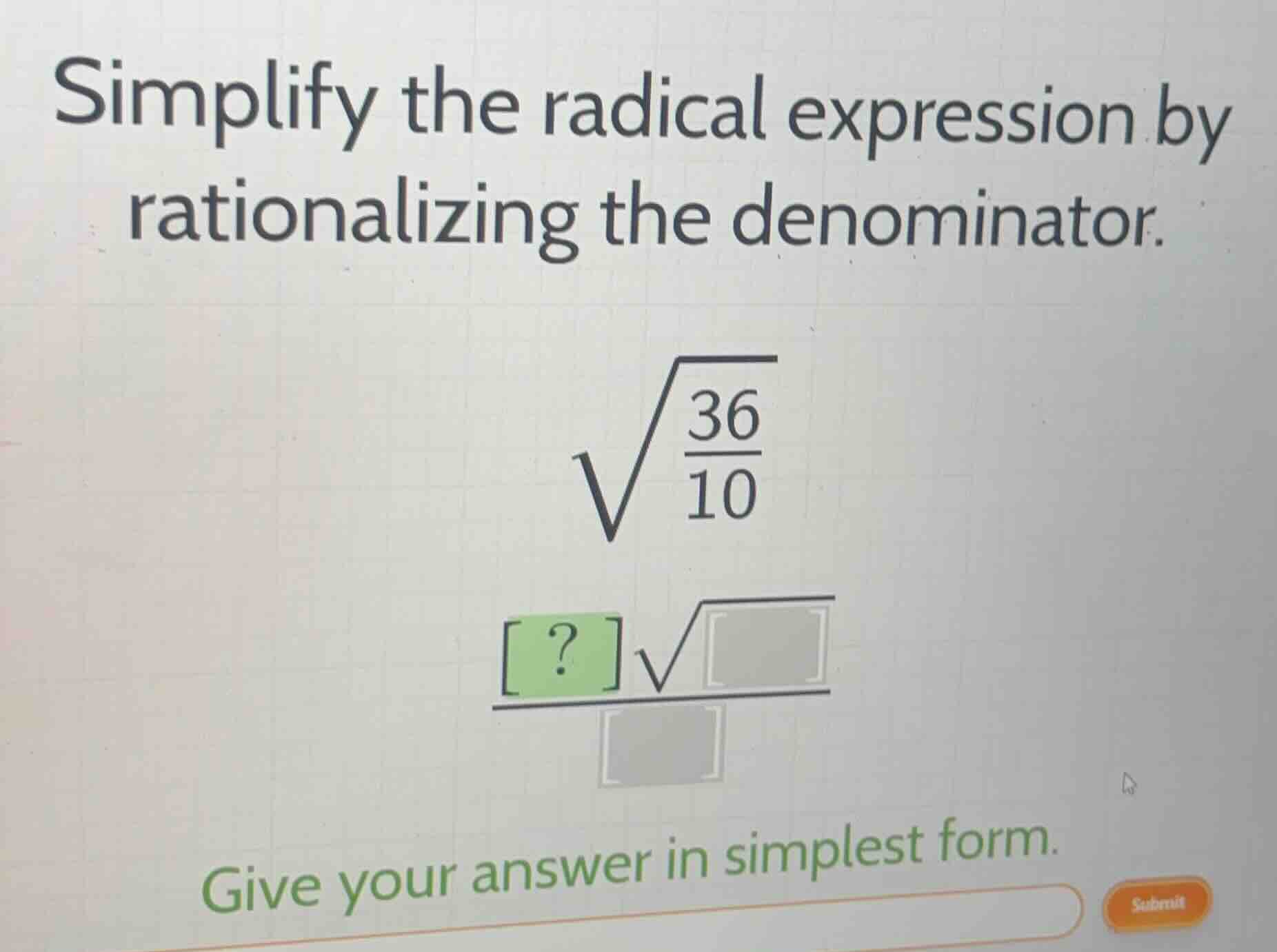 simplify the radical expression by rationalizing the denominator. \\\\s…