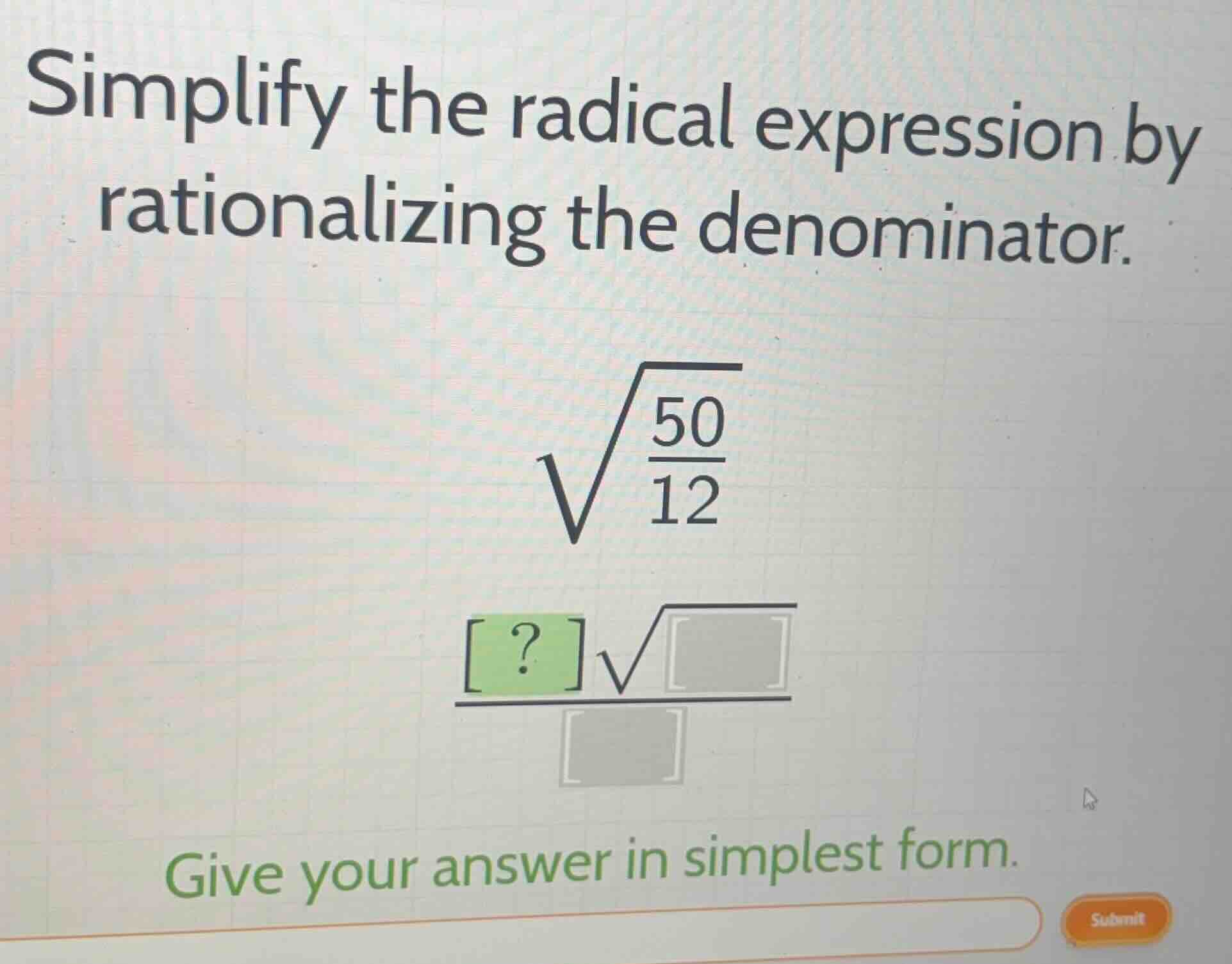 simplify the radical expression by rationalizing the denominator. \\\\s…
