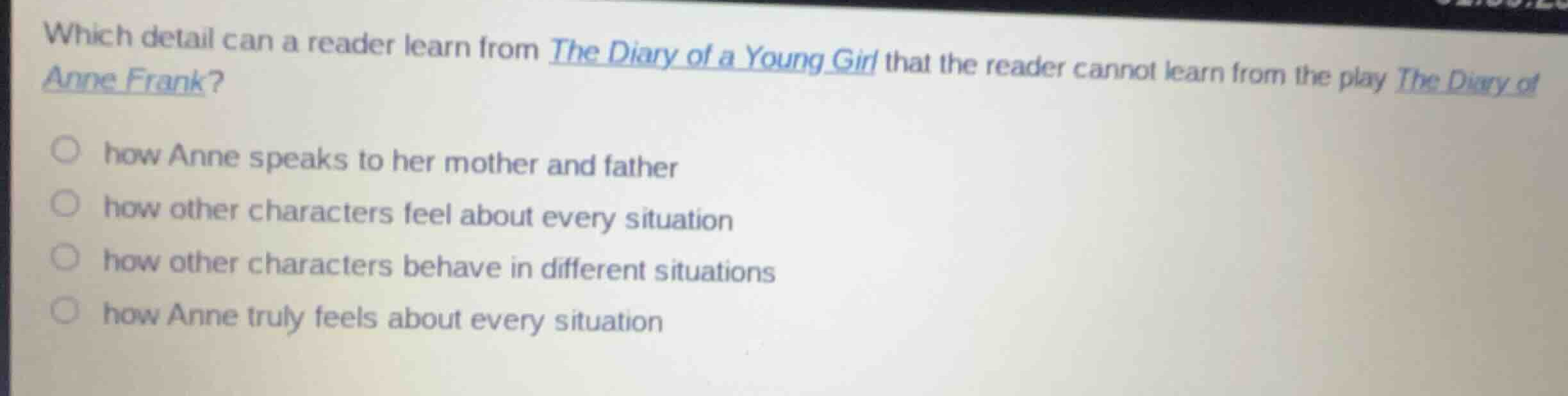 which detail can a reader learn from the diary of a young girl that the…