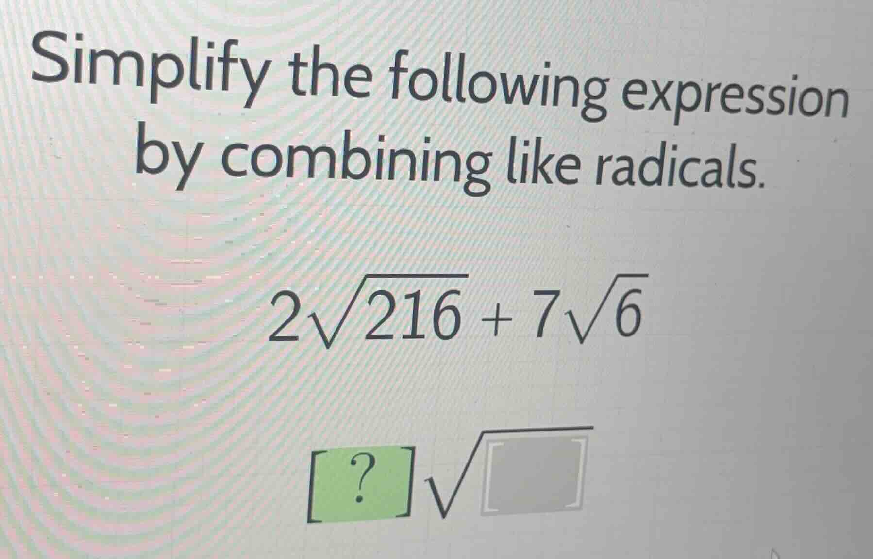 simplify the following expression by combining like radicals. \\2\\sqrt…