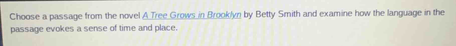 choose a passage from the novel a tree grows in brooklyn by betty smith…