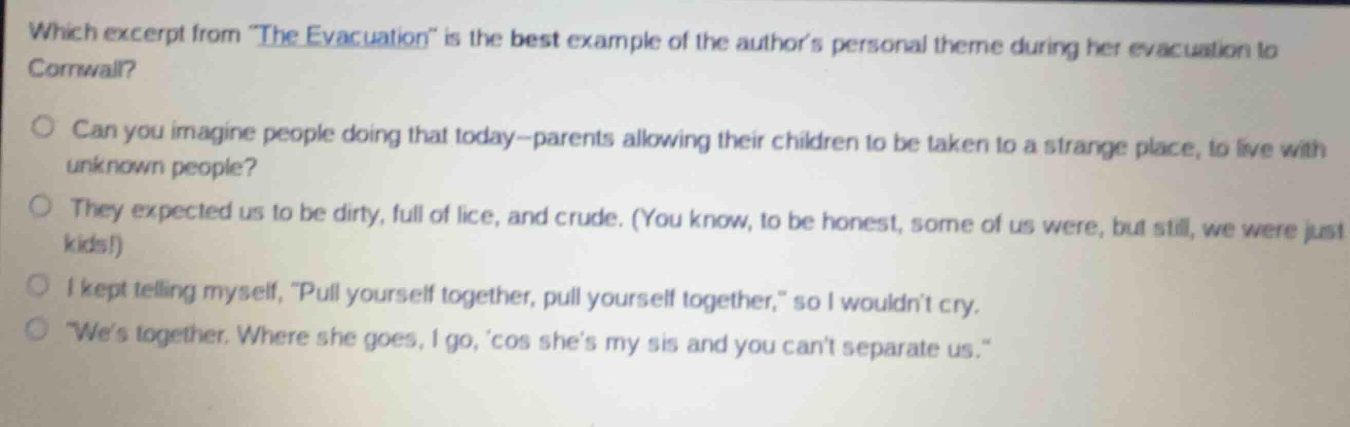 which excerpt from \the evacuation\ is the best example of the authors …