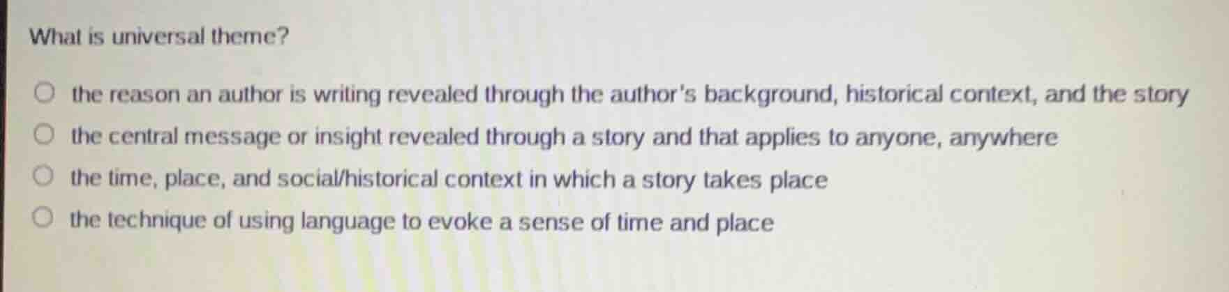 what is universal theme? the reason an author is writing revealed throu…