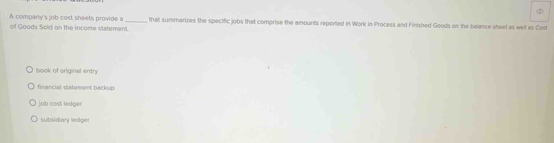 a companys job cost sheets provide a ______ that summarizes the specifi…
