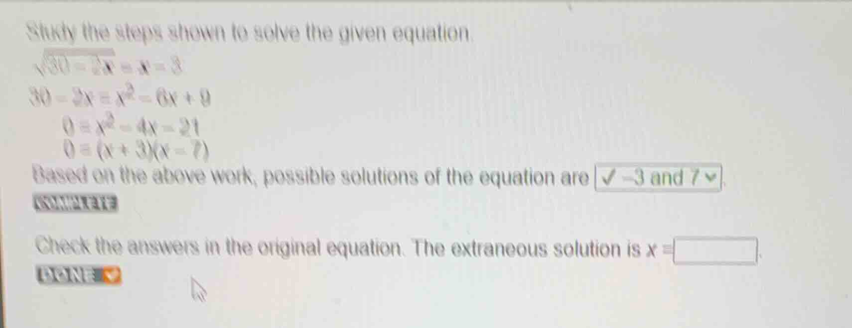 study the steps shown to solve the given equation. \\(\\sqrt{30 - 2x} =…