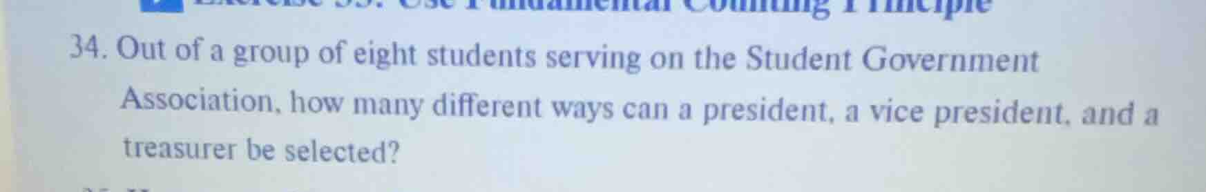 exercise 33: use fundamental counting principle 34. out of a group of e…