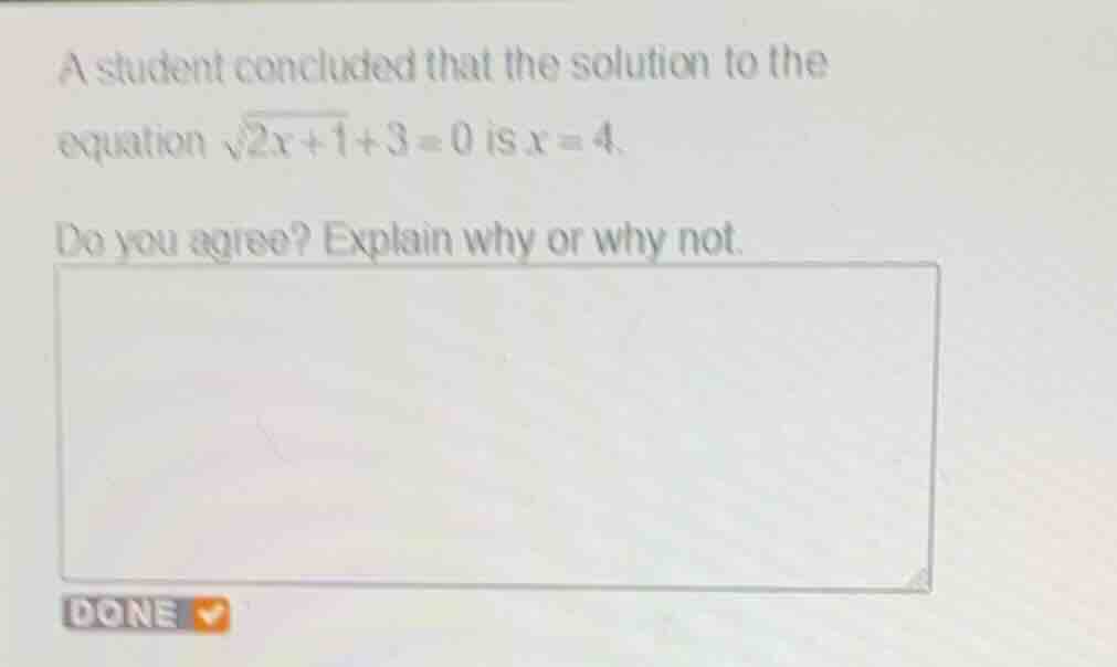 a student concluded that the solution to the equation \\(\\sqrt{2x+1}+3…