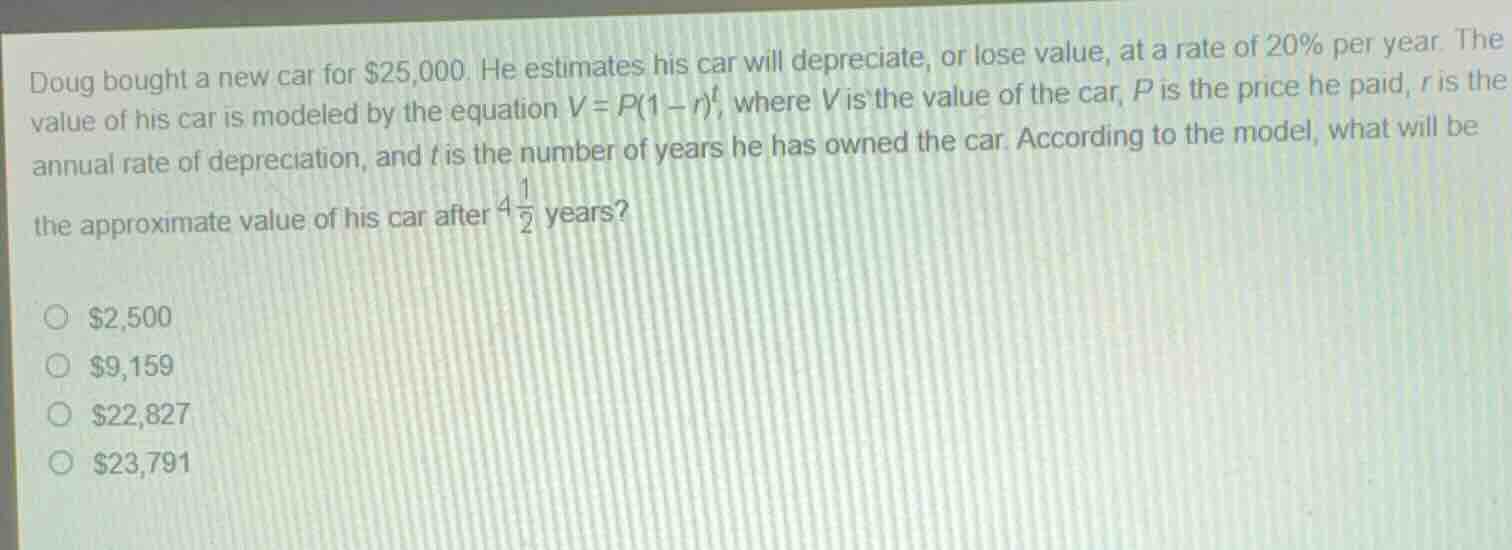 doug bought a new car for $25,000. he estimates his car will depreciate…