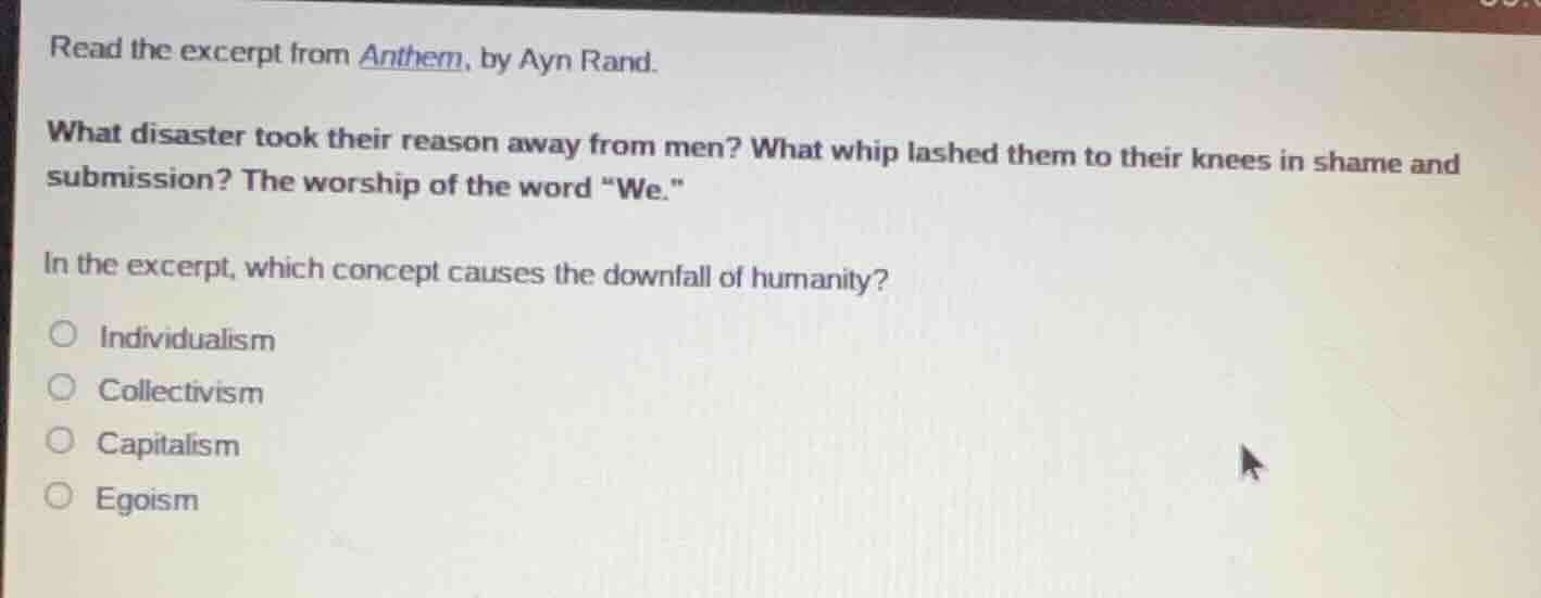 read the excerpt from anthem, by ayn rand. what disaster took their rea…