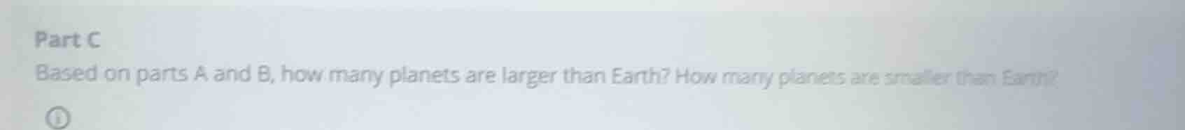 part c based on parts a and b, how many planets are larger than earth? …