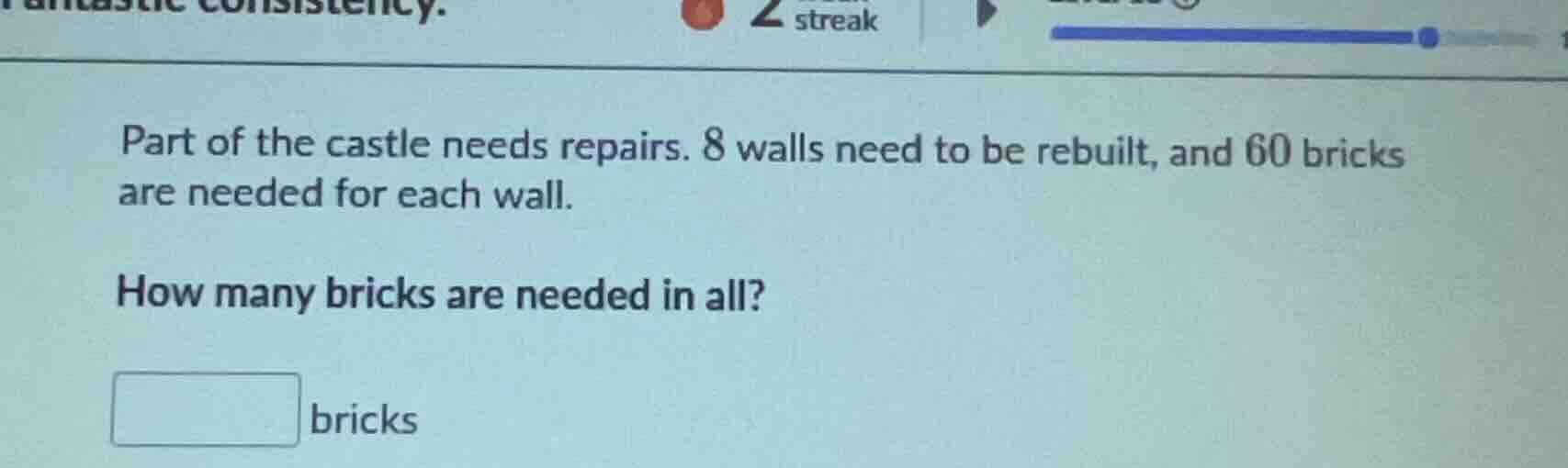 part of the castle needs repairs. 8 walls need to be rebuilt, and 60 br…
