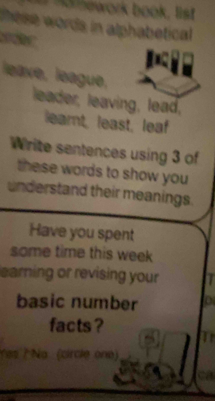 in your homework book, list these words in alphabetical order: leave, l…