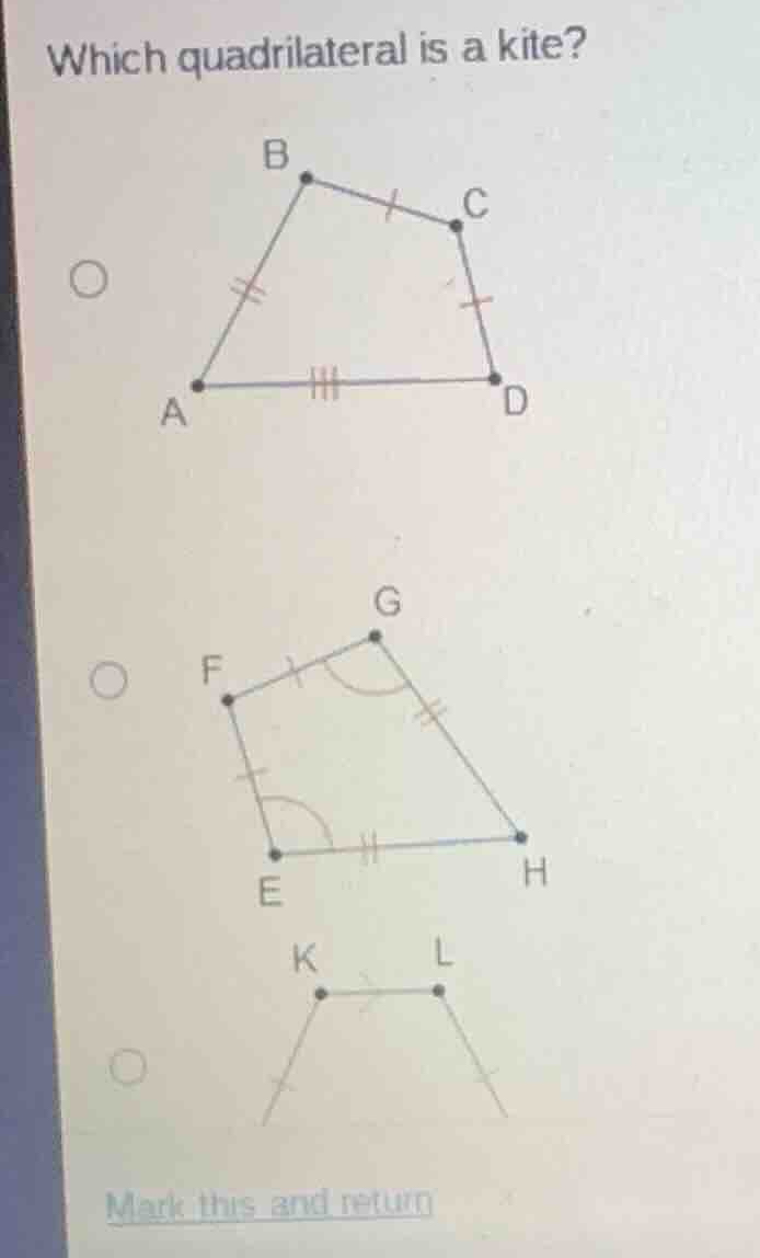 which quadrilateral is a kite? mark this and return