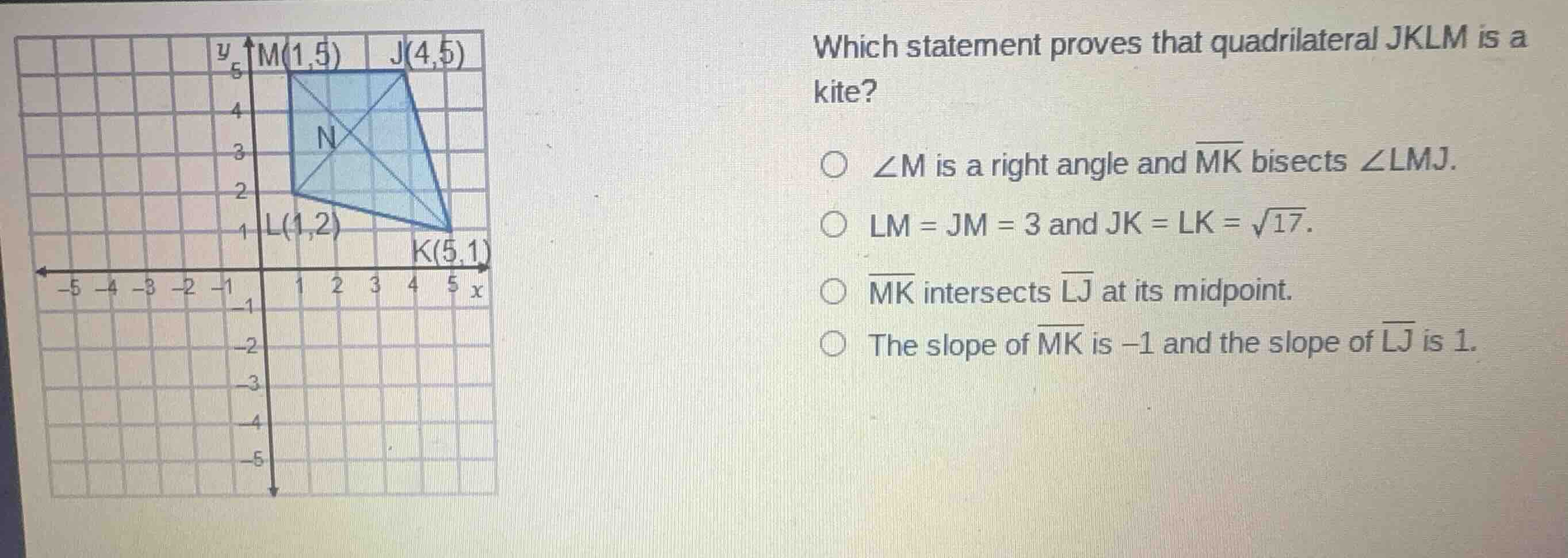 which statement proves that quadrilateral jklm is a kite? \\(\\angle m\…