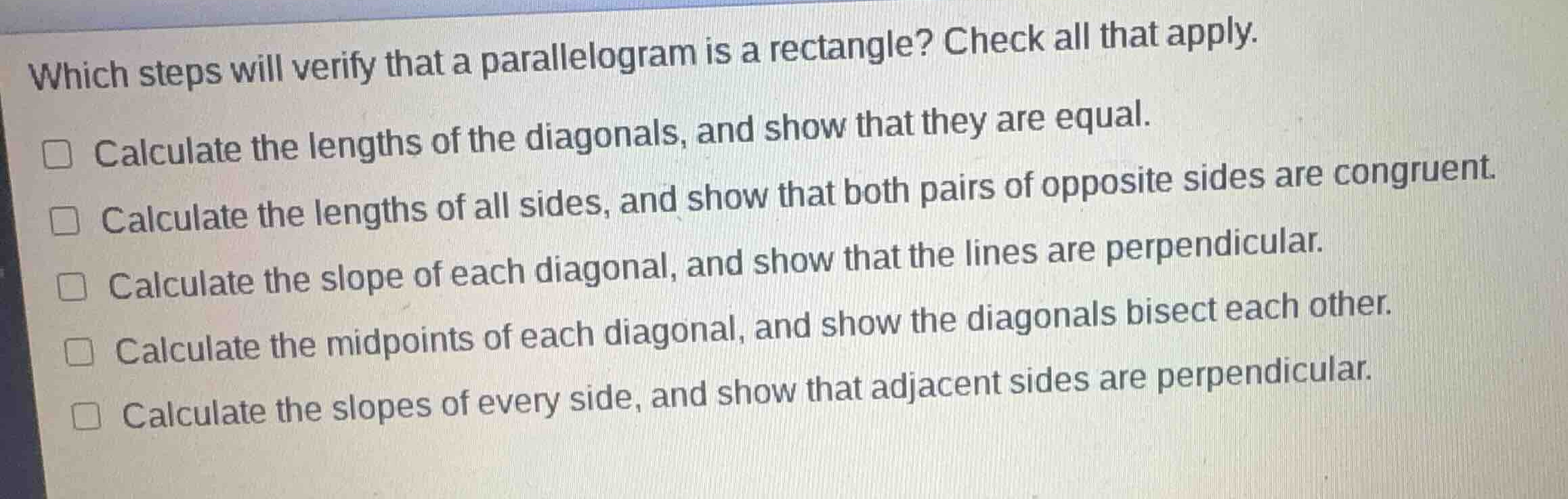 which steps will verify that a parallelogram is a rectangle? check all …