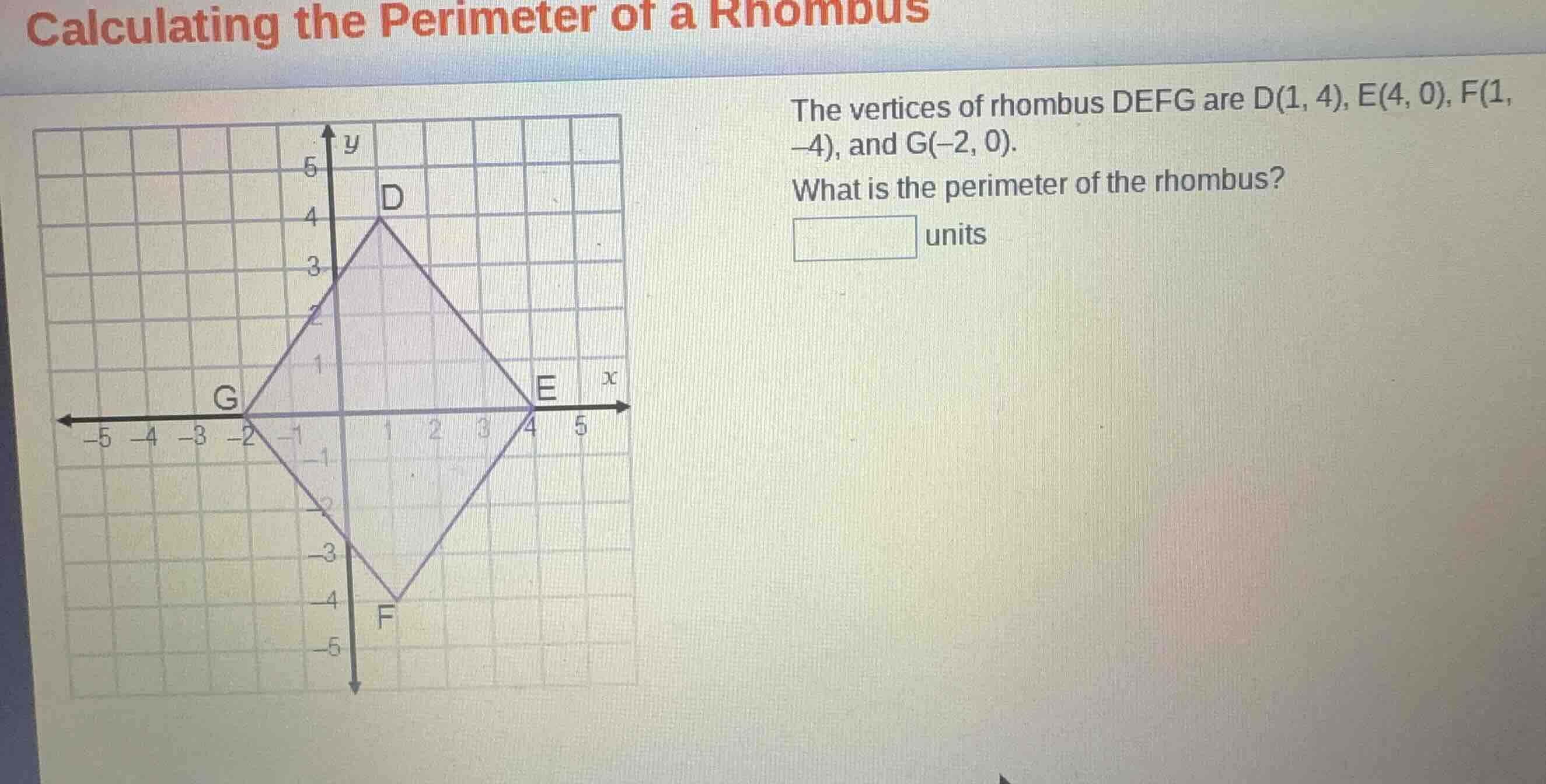 calculating the perimeter of a rhombus the vertices of rhombus defg are…