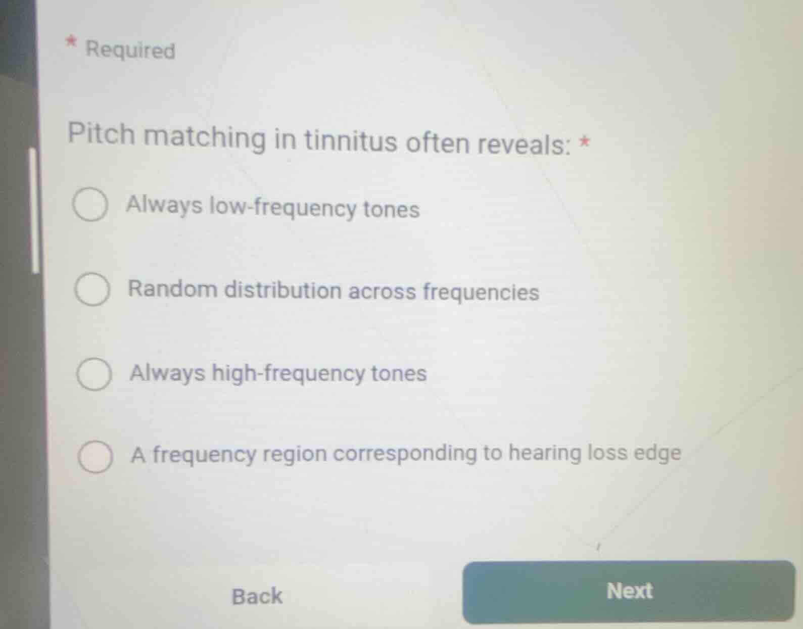 pitch matching in tinnitus often reveals: always low-frequency tones ra…