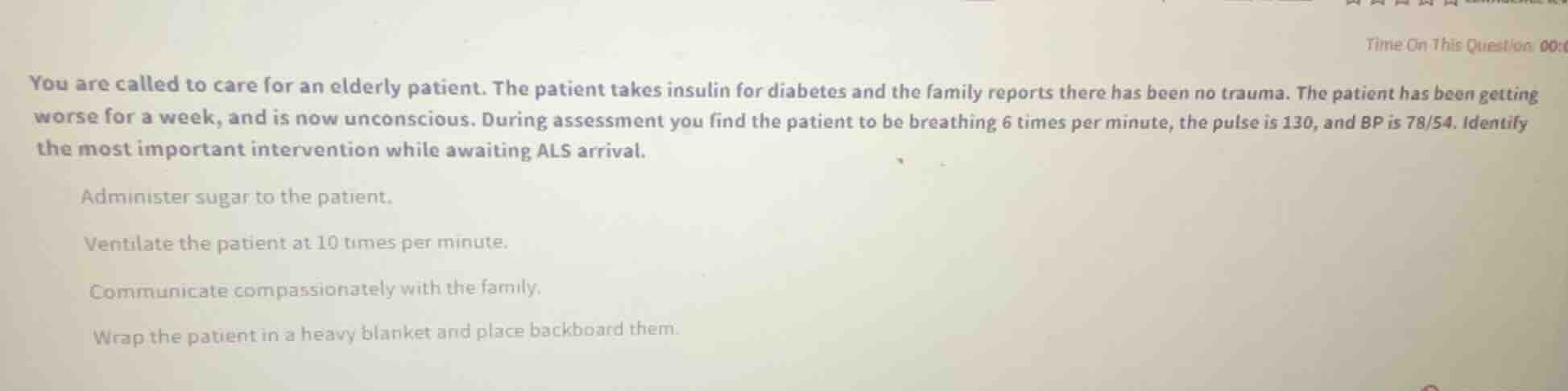 you are called to care for an elderly patient. the patient takes insuli…