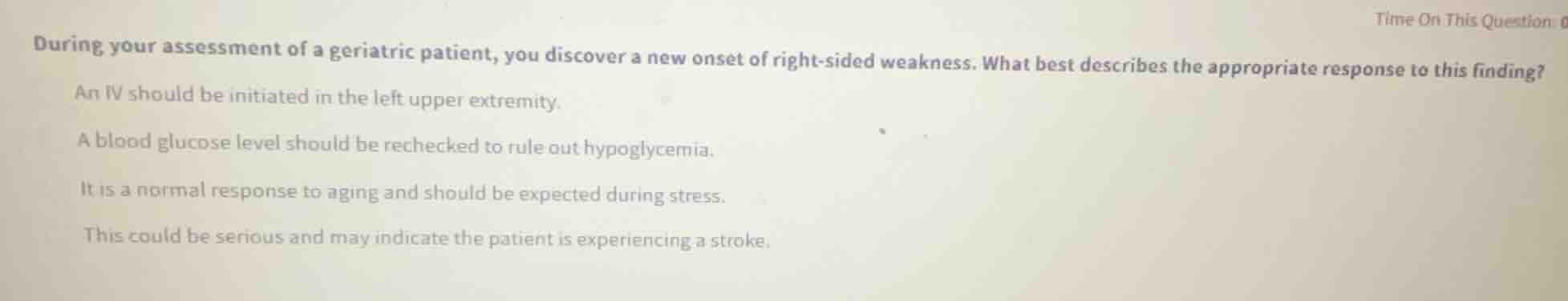 during your assessment of a geriatric patient, you discover a new onset…