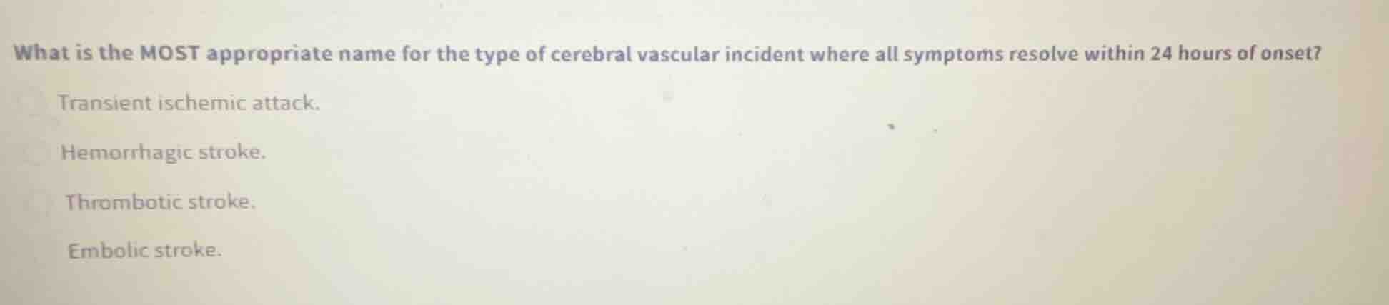 what is the most appropriate name for the type of cerebral vascular inc…