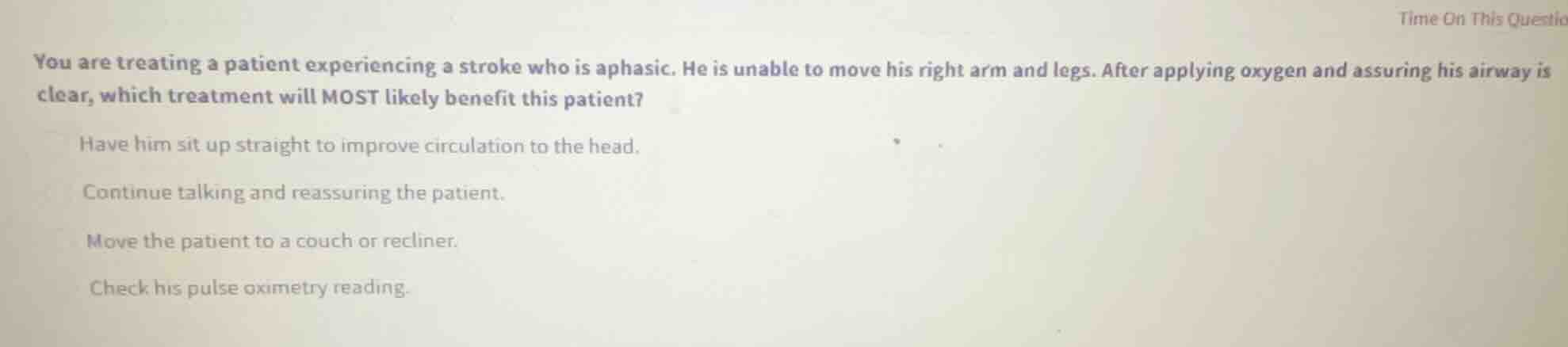 you are treating a patient experiencing a stroke who is aphasic. he is …