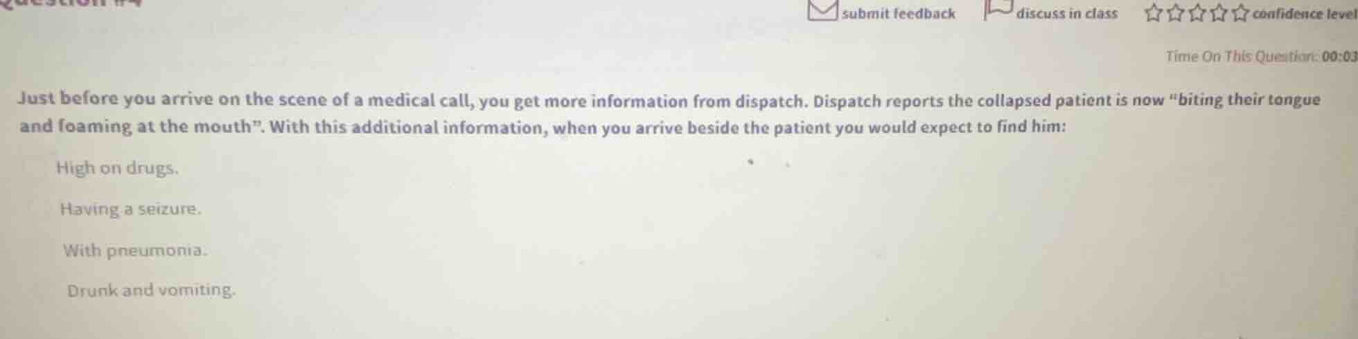 just before you arrive on the scene of a medical call, you get more inf…