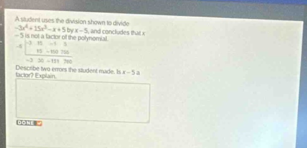 a student uses the division shown to divide \\(-3x^4 + 15x^3 - x + 5\\)…