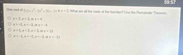 one root of (f(x) = x^3 - 9x^2 + 26x - 24) is (x = 2). what are all the…