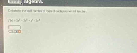 determine the total number of roots of each polynomial function. \\(f(x…