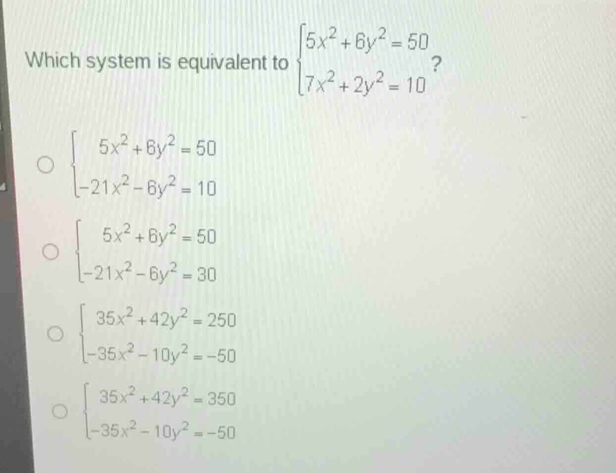 which system is equivalent to \\(\\begin{cases} 5x^2 + 6y^2 = 50 \\\\ 7…