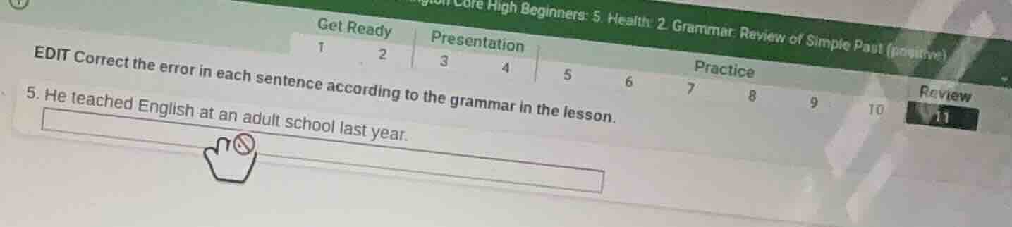 edit correct the error in each sentence according to the grammar in the…