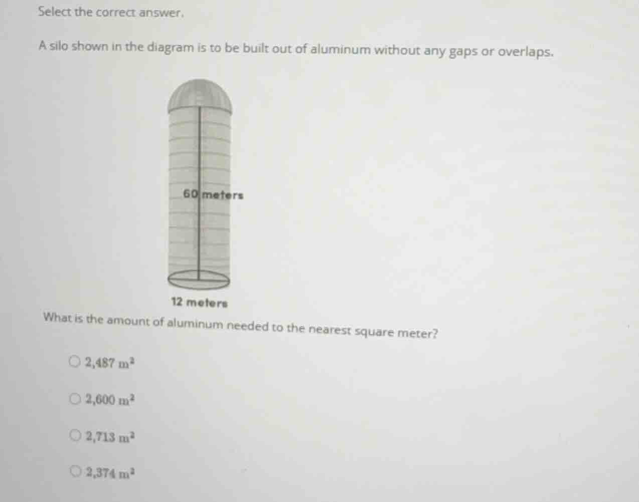 select the correct answer. a silo shown in the diagram is to be built o…
