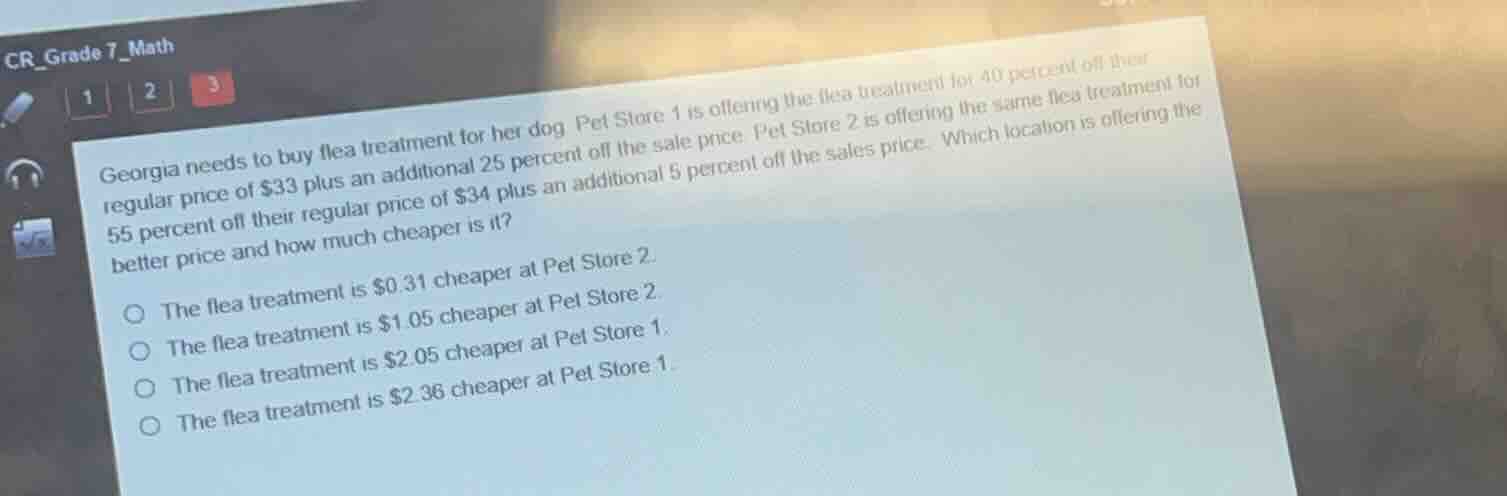 georgia needs to buy flea treatment for her dog. pet store 1 is offerin…
