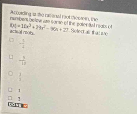 according to the rational root theorem, the numbers below are some of t…
