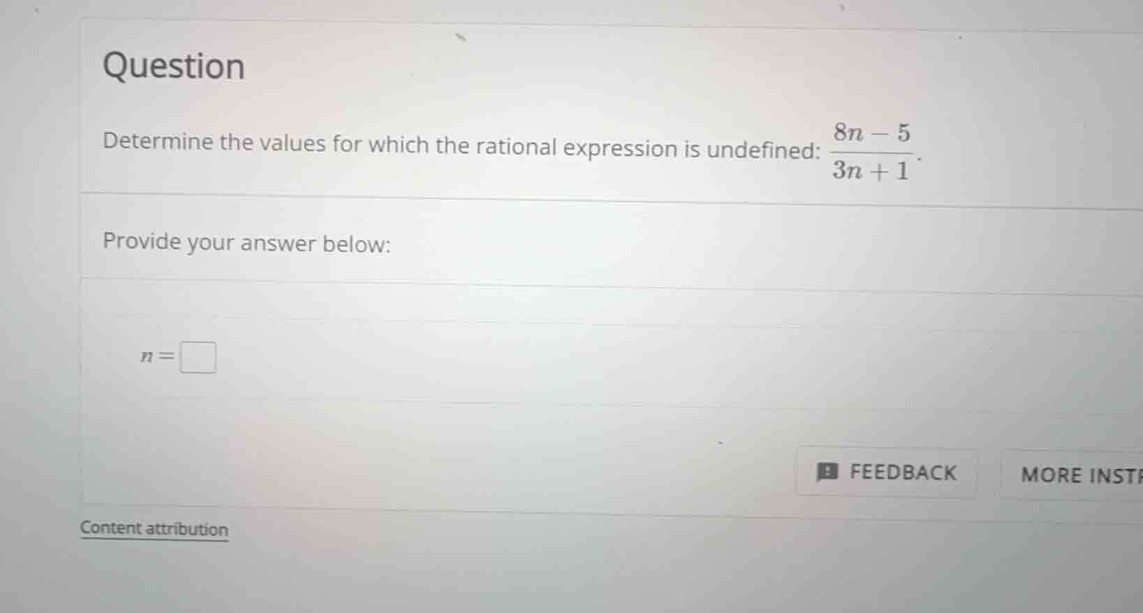 question determine the values for which the rational expression is unde…