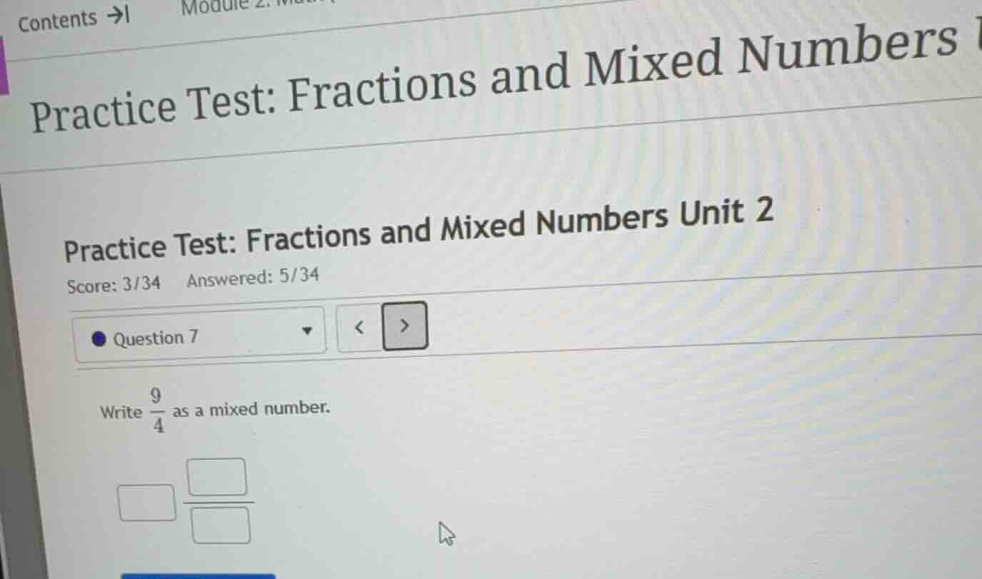 practice test: fractions and mixed numbers unit 2 question 7 write \\(\…