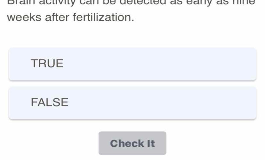 brain activity can be detected as early as nine weeks after fertilizati…