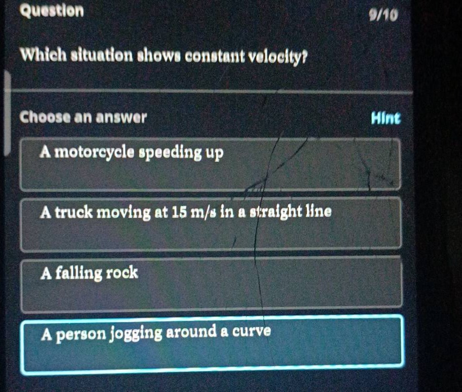 which situation shows constant velocity? choose an answer a motorcycle …