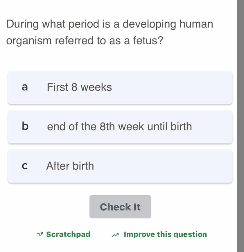 during what period is a developing human organism referred to as a fetu…