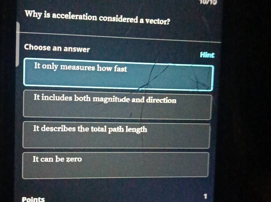 why is acceleration considered a vector? choose an answer - it only mea…