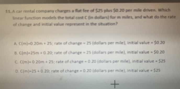 11. a car rental company charges a flat fee of $25 plus $0.20 per mile …
