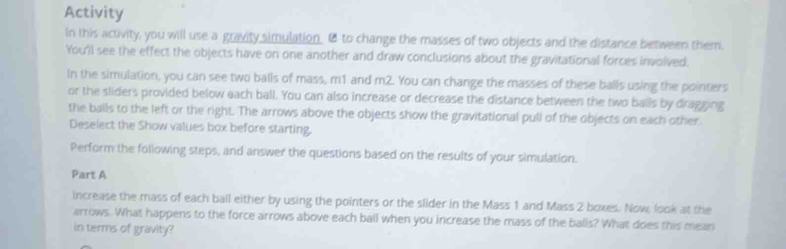 activity in this activity, you will use a gravity simulation to change …